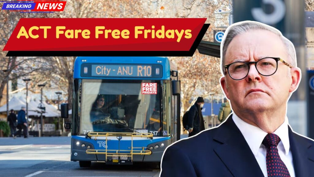 $1,000 Australia ACT Fare Free Fridays: Check How to Apply?