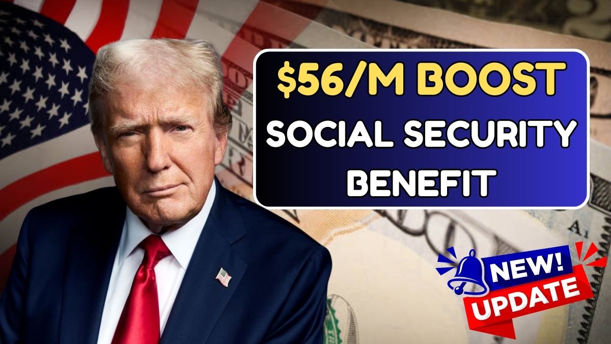 $56/M Boost In Social Security Benefit From 2026