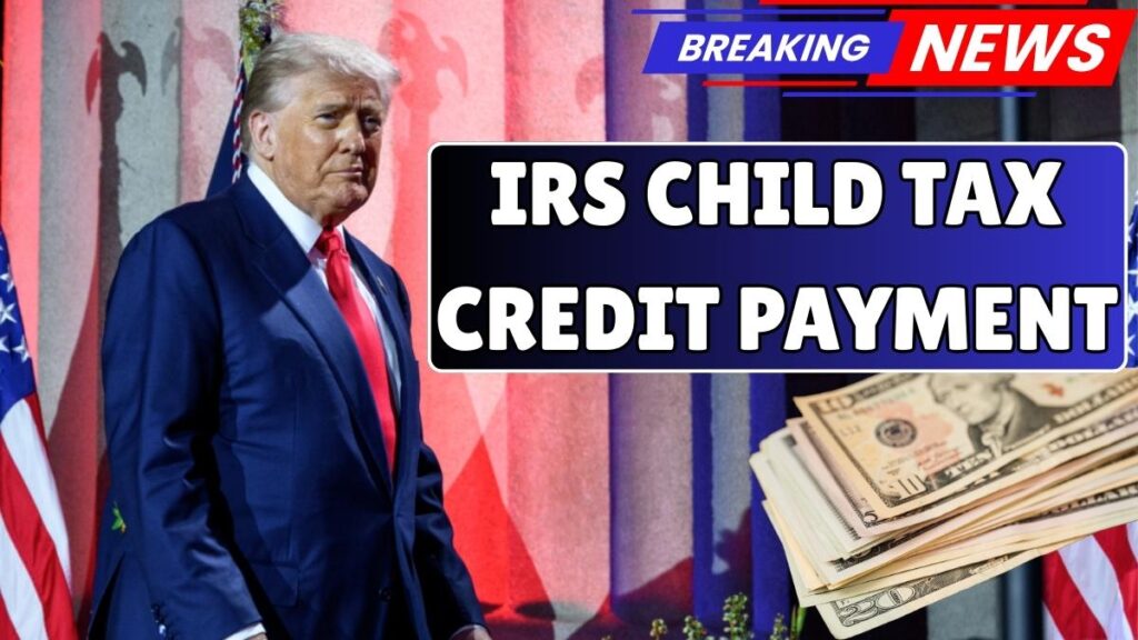 IRS Child Tax Credit Payment In 2026