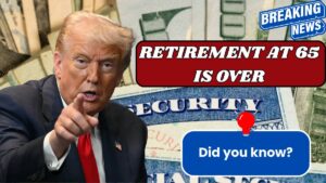 Retirement at 65 Is Over: Social Security Raises Full Retirement Age for 2026, Approved!