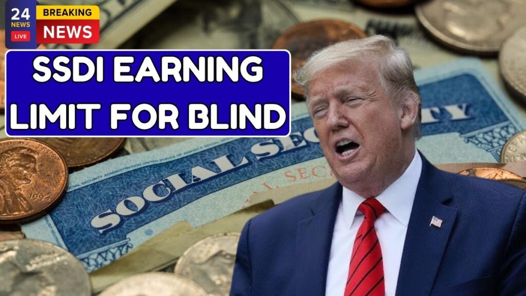 SSDI Earning Limit For Blind In 2026
