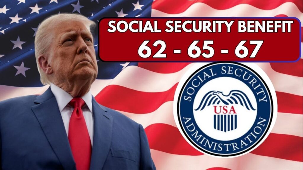 Social Security Benefit At 62 - 65 - 67 Check Average Amounts In 2026