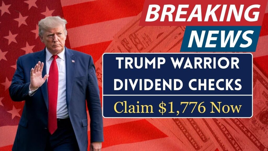 Trump Warrior Dividend Checks, Know Benefit Amount & Eligibility