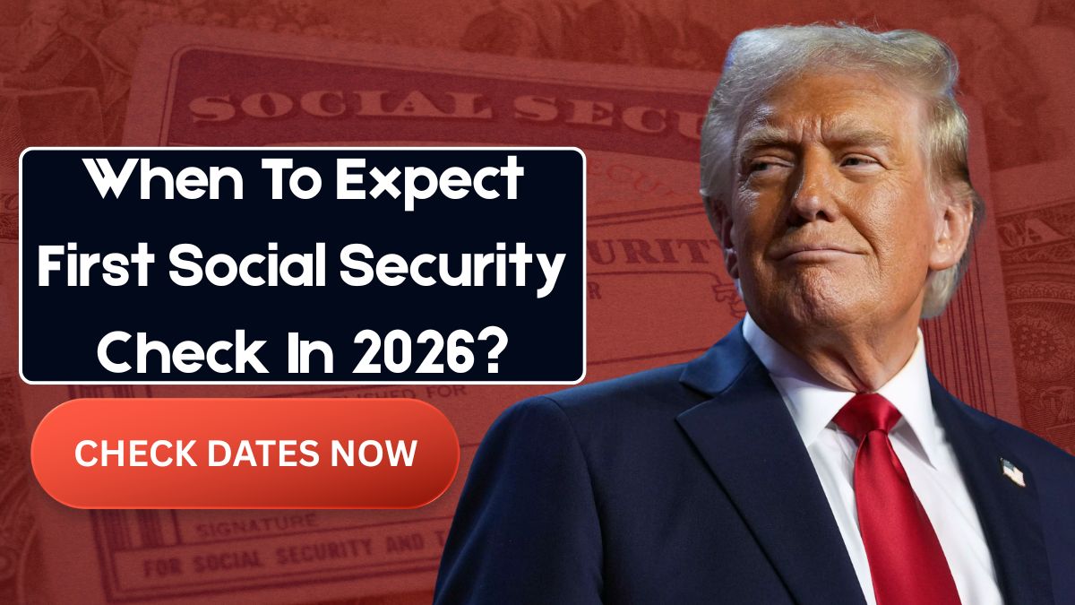 When To Expect First Social Security Check In 2026?